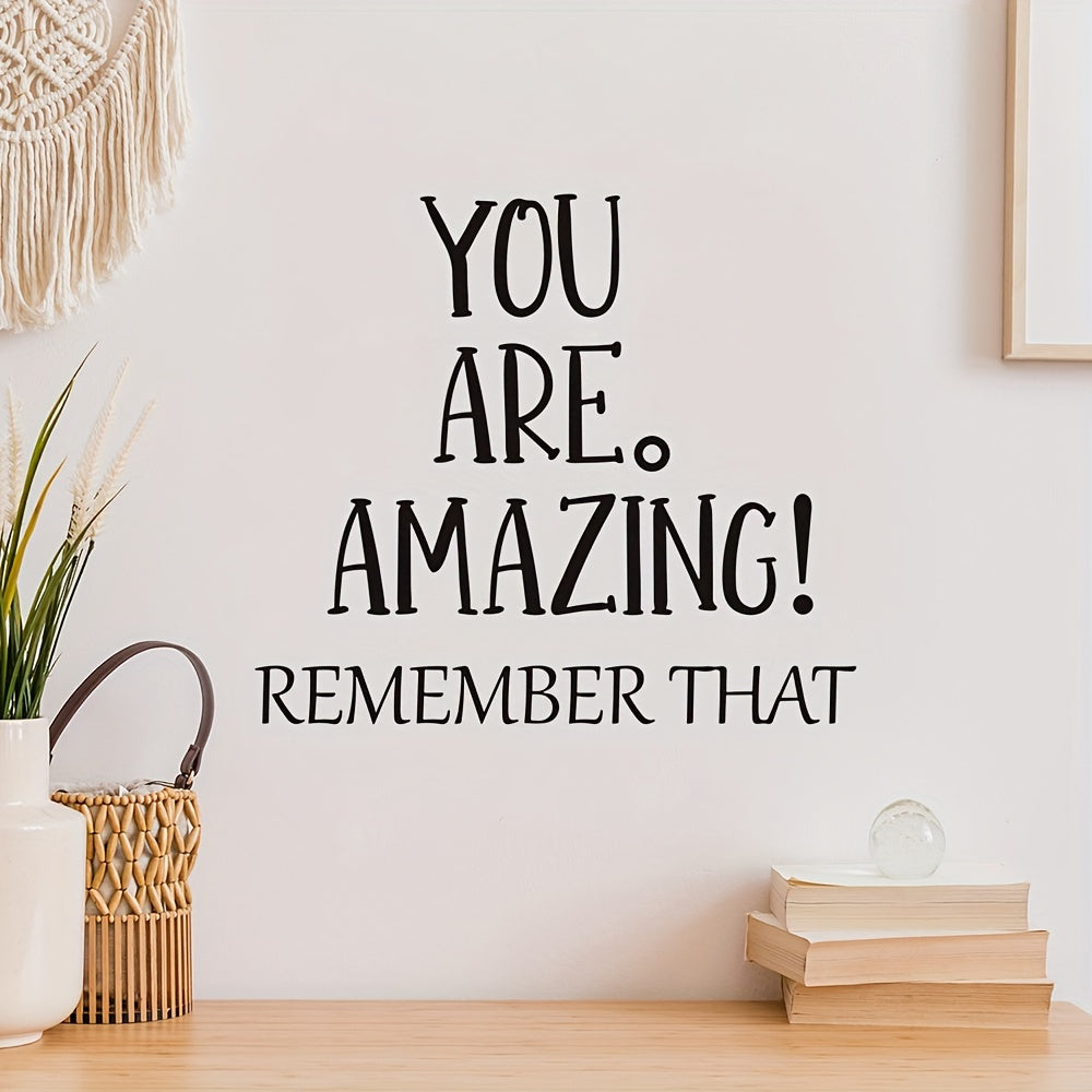 Inspire Decals ™ You are Amazing Remember That