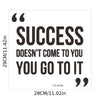 Inspire Decals ™ Success Doesn´t Come to you You Go to it