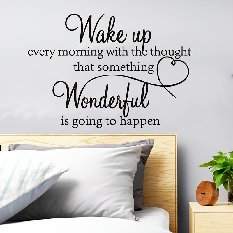 Inspire Decals ™  Wake up Every morning with the thought that something Wonderful is going to happen