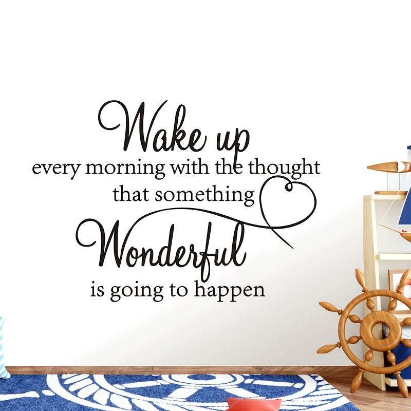 Inspire Decals ™  Wake up Every morning with the thought that something Wonderful is going to happen